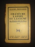 CLAUDE MONTAIGNE - CRANECHE LAPIPE ET LANTUME OU L&#039;UNION FAIT LA FORCE {editie veche}