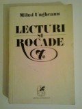 MIHAI UNGHEANU - LECTURI SI ROCADE, 1978, Alta editura