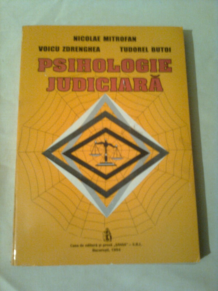 PSIHOLOGIE JUDICIARA ~ NICOLAE MITROFAN / VOICU ZDRENGHEA / TUDOREL BUTOI |  arhiva Okazii.ro