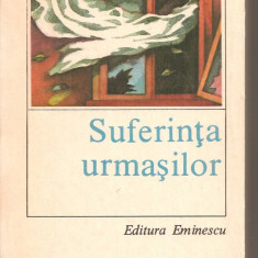(C5518) SUFERINTA URMASILOR DE ION LANCRANJAN, EDITURA EMINESCU, 1985
