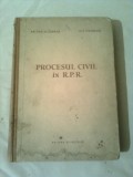 PROCESUL CIVIL IN R.P.R. ~ ARTHUR HILSENRAD / ILIE STOENESCU