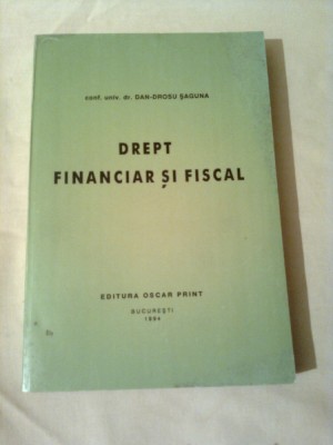 DREPT FINANCIAR SI FISCAL ~ Conf. univ. Dr. DAN-DROSU SAGUNA foto