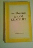 AUREL BARANGA - JURNAL DE ATELIER, 1978, Alta editura