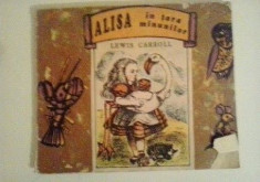 LEWIS CARROLL - PERIPETIILE ALISEI IN TARA MINUNILOR foto