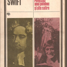 (C5513) CALATORIILE LUI GULIVER; POVESTEA UNUI POLOBOC SI ALTE SATIRE DE JONATHAN SWIFT, EDITURA UNIVERS, 1985