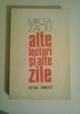 MIRCEA ZACIU - ALTE LECTURI SI ALTE ZILE, 1978, Alta editura