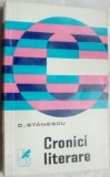 Cumpara ieftin C. STANESCU - CRONICI LITERARE,1971:Iulian Neacsu/H.Patrascu/D.Tepeneag/N.Velea+