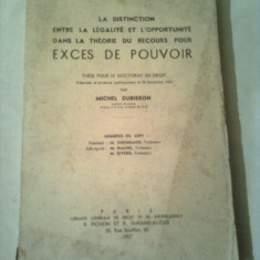 LA DISTINCTION ENTRE LA LEGALITE ET L'OPPORTUNITE DANS LA THEORIE DU RECOURS POUR EXCES DE POUVOIR- THESE POUR LE DOCTORAT EN DROIT ~ MICHEL DUBISSON