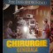 Chirurgie generala ( curs pentru studentii anilor 4-5)- Nicolae Angelescu, Petre Dorin Andronescu