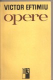 (C5484) OPERE DE VICTOR EFTIMIU, VOL.13, EDITURA MINERVA, 1984, ROMAN: KIMONOUL INSTELAT, O DRAGOSTE LA VIENA, Alta editura