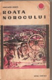 (C5503) ROATA NOROCULUI DE CONSTANTIN CHIRITA, EDITURA TINERETULUI, 1965, Alta editura