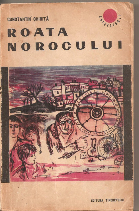 (C5503) ROATA NOROCULUI DE CONSTANTIN CHIRITA, EDITURA TINERETULUI, 1965