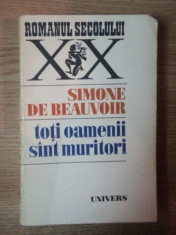 TOTI OAMENII SUNT MURITORI de SIMONE DE BEAUVOIR , 1976 foto