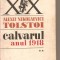 (C5492) CALVARUL. ANUL 1918 DE ALEXEI NIKOLAEVICI TOLSTOI, VOL. II, 2, EDITURA UNIVERS, 1978