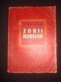 V. Em. Galan - Zorii robilor