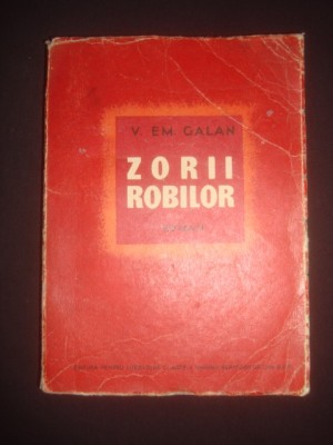 V. Em. Galan - Zorii robilor foto