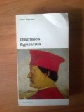 W Pierre Francastel - Realitatea figurativa, Alta editura