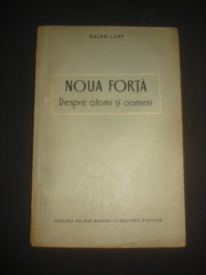 RALPH LAPP - NOUA FORTA * DESPRE ATOMI SI OAMENI foto