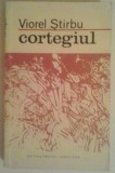 VIOREL STIRBU - CORTEGIUL, 1969, Alta editura