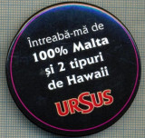 1828 INSIGNA - RECLAMA BERE - INTREABA-MA DE 100% MALTA SI 2 TIPURI DE HAWAII -URSUS -starea care se vede