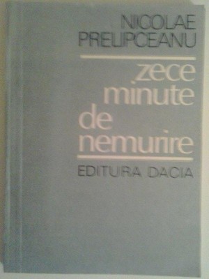 NICOLAE PRELIPCEANU - ZECE MINUTE DE NEMURIRE foto