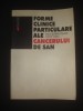 RADU SERBAN PALADE, DANUT VASILE - FORME CLINICE PARTICULARE ALE CANCERULUI DE SAN - ALL 2001, medicina