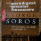 Noua paradigma a pietelor financiare : criza creditelor din 2008 si implicatiile ei / George Soros 2008