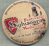 1837 INSIGNA - FESTIVALUL SIGHISOARA MEDIEVALA -24-26 IULIE 2009 -PRIMARIA MUNICIPIULUI SIGHISOARA-ASOCIATIA TURISTICA SIGHISOARA -starea care se vede