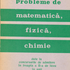 Probleme de matematica, fizica, chimie