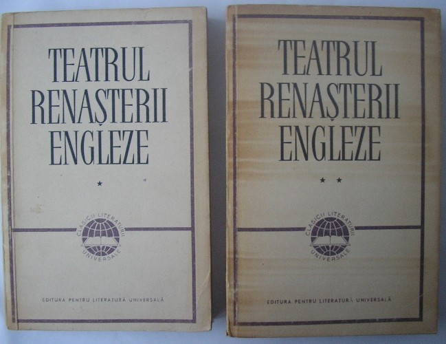 Teatrul Renasterii Engleze- 2 volume