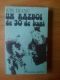 K3 Ion Dianu - Un razboi de 30 de bani, 1985, Alta editura