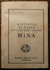 Carte - Acatistul si viata Sfintului Mare Mucenic Mina foto