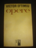 VICTOR EFTIMIU - OPERE volumul 15, 1986
