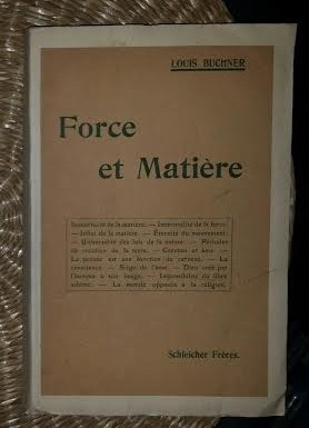 Force et matiere ou Principes de l&amp;#039;ordre naturel mis a la portEe de tous / Louis Buchner 1906 foto