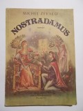 Michel Zevaco - Nostradamus (vezi detalii pentru livrare in tara), 1991