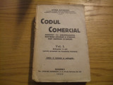 CODUL COMERCIAL - Vol I Art. 1- 45 - Eftimie Antonescu - 1925, 708 p