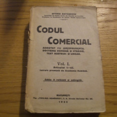 CODUL COMERCIAL - Vol I Art. 1- 45 - Eftimie Antonescu - 1925, 708 p