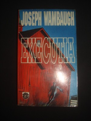 JOSEPH WAMBAUGH - EXECUTIA foto