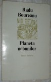 Cumpara ieftin RADU BOUREANU - PLANETA NEBUNILOR (VERSURI, editia princeps - 1979) [coperta VAL MUNTEANU]