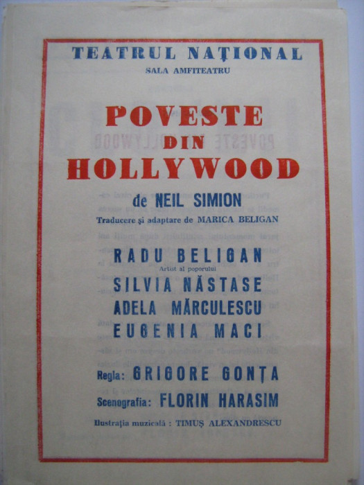 Program de teatru / Teatrul National Bucuresti anii 80 - Poveste de Hollywood cu Radu Beligan, Silvia Nastase, Adela Marculescu, Eugenia Maci