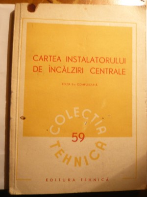 L.Lascar - Cartea Instalatorului de Incalziri Centrale -Ed. Tehnica 1952 foto