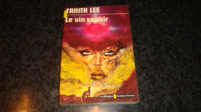 Tanith Lee - Le vin saphir - in limba franceza - SF foto