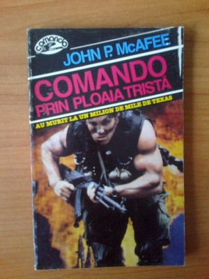 n Comando prin ploaia trista - John P. McAfee foto