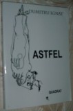 Cumpara ieftin DUMITRU IGNAT - ASTFEL (VERSURI, 1978-2004) [EDITIE DEFINITIVA]