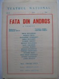 Program de teatru / Teatrul National Bucuresti anii 80 - Fata din Andros cu Mihai Malaimare, Gabriel Oseciuc, Bogdan Musatescu, Radu Gheorghe, etc, Alta editura