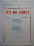 Program de teatru / Teatrul National Bucuresti anii 80 - Fata din Andros cu Mihai Malaimare, Gabriel Oseciuc, Bogdan Musatescu, Radu Gheorghe, etc, Alta editura