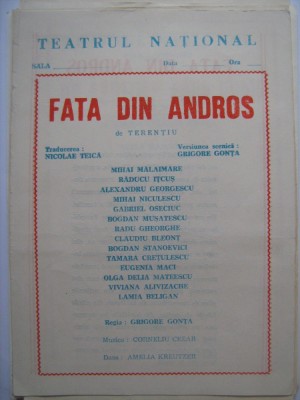 Program de teatru / Teatrul National Bucuresti anii 80 - Fata din Andros cu Mihai Malaimare, Gabriel Oseciuc, Bogdan Musatescu, Radu Gheorghe, etc foto
