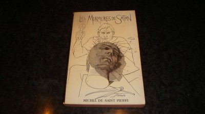 Michel de Saint Pierre - Les murmures de Satan - in limba franceza foto