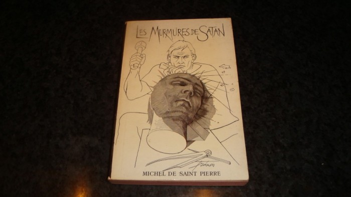 Michel de Saint Pierre - Les murmures de Satan - in limba franceza