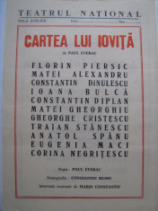 Program de teatru / Teatrul National Bucuresti anii 80 -Cartea lui Iovita cu Florin Piersic, Matei Alexandru, Ioana Bulca, Constantin Dinulescu, etc foto